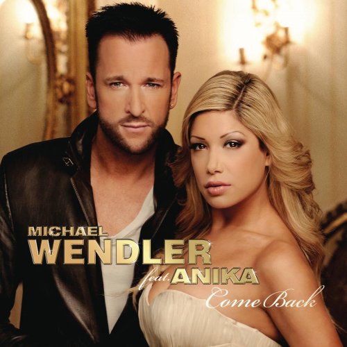 Michael Wendler feat. Anika - Come Back (2013)