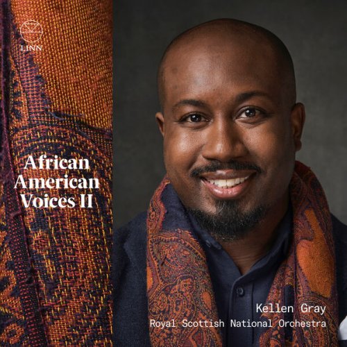 Kellen Gray and Royal Scottish National Orchestra - African American Voices II (2023) [Hi-Res]