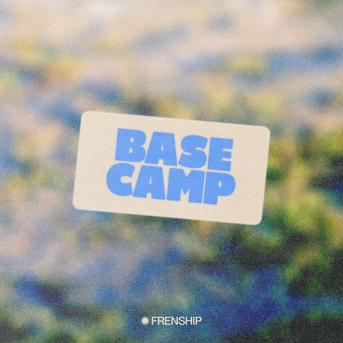 FRENSHIP - Base Camp EP (2023) Hi Res