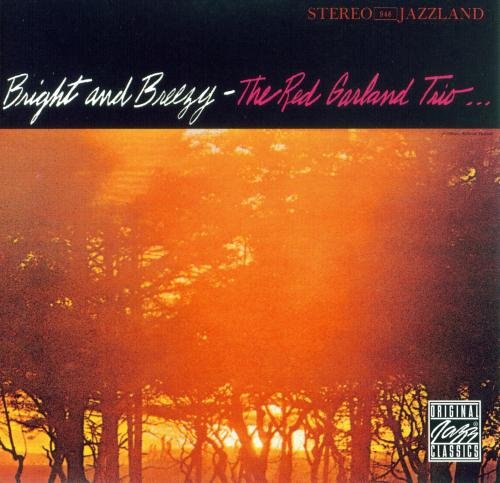 Red Garland - Bright and Breezy (1995)