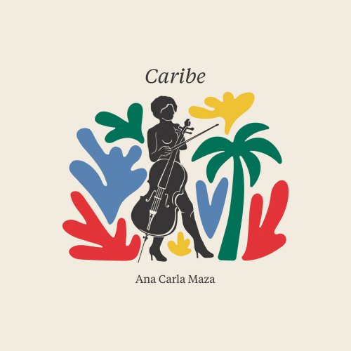 Ana Carla Maza - Caribe (2023) [Hi-Res]