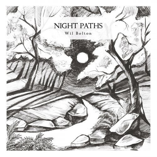 Wil Bolton - Night Paths (2017)