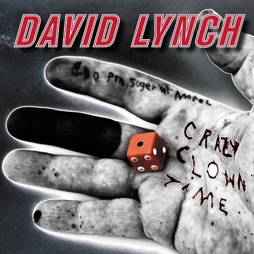 David Lynch - Crazy Clown Time (Deluxe Edition) (2011)