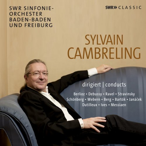 Ursula Eisert, Kim Kashkashian, Roger Muraro, SWR Sinfonieorchester Baden-Baden und Freiburg, Saarbrücken Radio Symphony Orchestra, Sylvain Cambreling - Sylvain Cambreling Conducts [10CD] (2023)