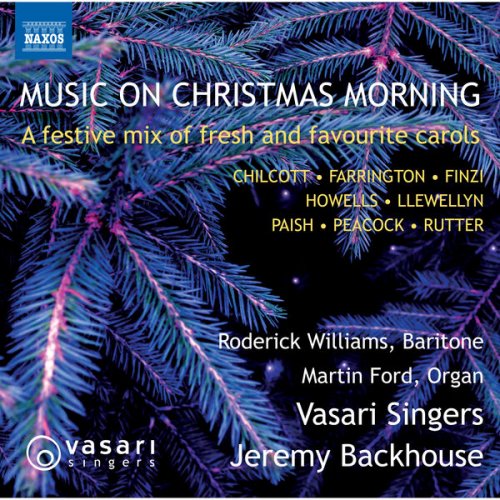 Jocelyn Somerville, Elizabeth Limb, Roderick Williams, Martin Ford, Vasari Singers, Jeremy Backhouse - Music on Christmas Morning (2023)