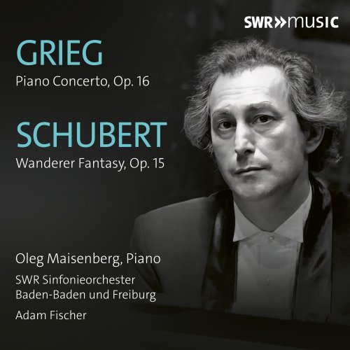Oleg Maisenberg, Ádám Fischer, SWR Sinfonieorchester Baden-Baden und Freiburg - Grieg: Piano Concerto in A Minor, Op. 16 - Schubert: Wanderer Fantasy in C Major, Op. 15, D. 760 (Live) (2023)