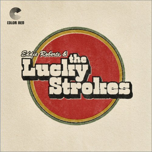 Eddie Roberts & The Lucky Strokes - The Lucky Strokes (2023)