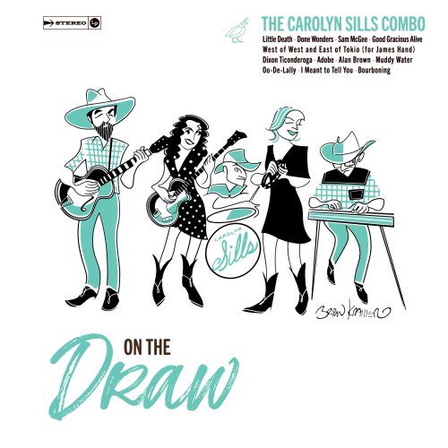 The Carolyn Sills Combo - On the Draw (2023)