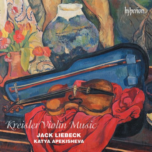 Jack Liebeck & Katya Apekisheva - Fritz Kreisler: Music for Violin and Piano (2023) [Hi-Res]