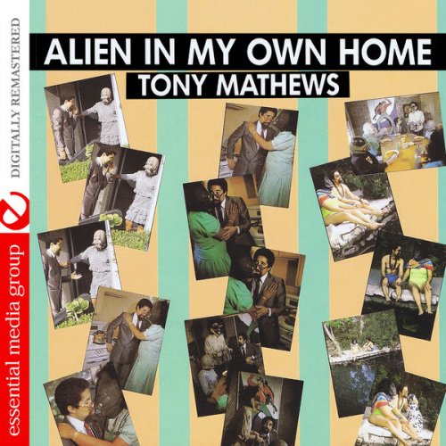 Tony Mathews - Alien in My Own Home (Digitally Remastered) (2013) FLAC