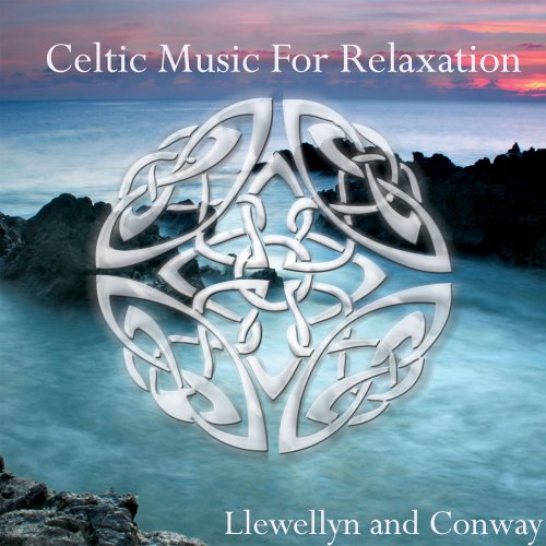 Conway, Llewellyn - Celtic Music for Relaxation (2013)