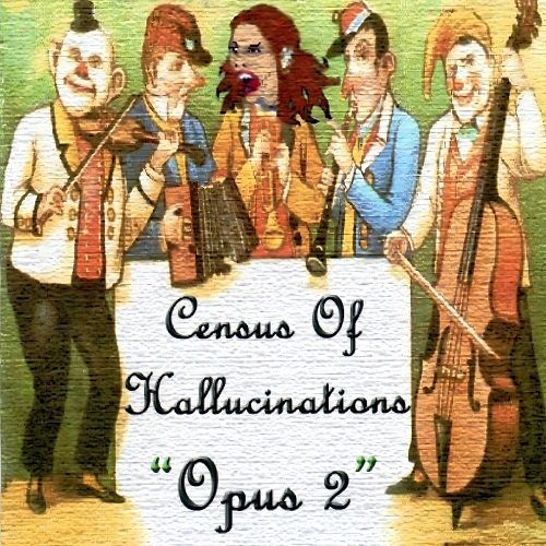 Census Of Hallucinations – Opus 2 (2000)