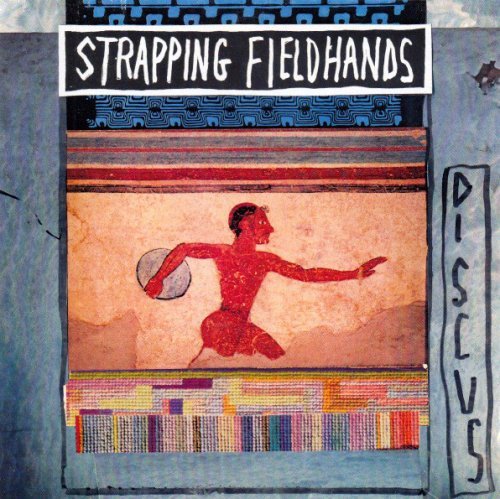 Strapping Fieldhands - Discus (1994)