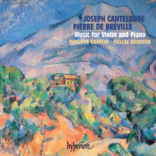 Philippe Graffin, Pascal Devoyon - Bréville & Canteloube: Violin Sonatas (2004)