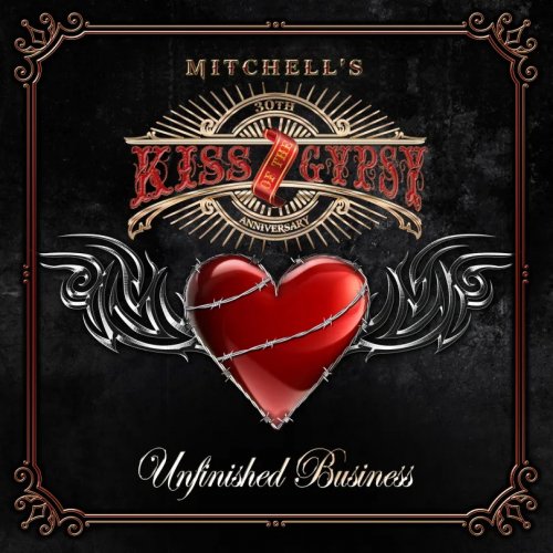 Mitchell's Kiss Of The Gypsy - Unfinished Business (2022)