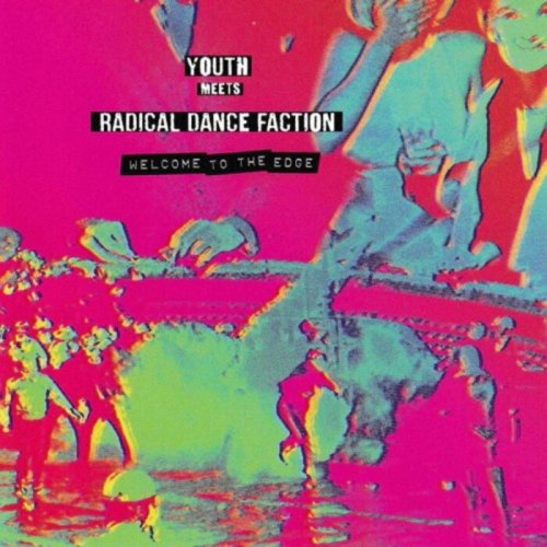 Radical Dance Faction - Welcome to the Edge (2023)