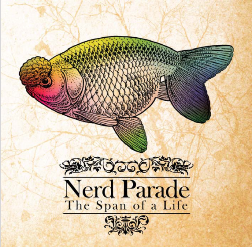 Nerd Parade - The Span Of A Life (2009)