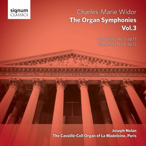 Joseph Nolan - Widor: Symphonies 3-4 (Organ Symphonies, Vol. 3) (2013) Hi-Res