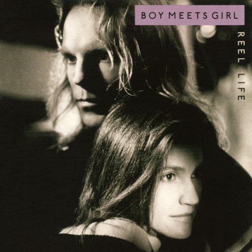 Boy Meets Girl - Reel Life (Expanded Edition) (2018)