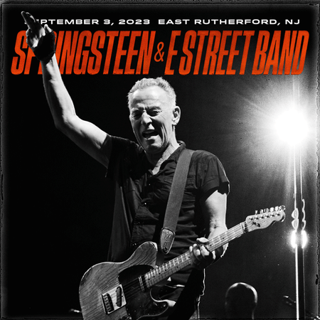 Bruce Springsteen & The E Street Band - 2023-09-03 East Rutherford, NJ (2023)