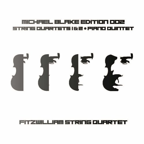 Fitzwilliam Quartet - Michael Blake String Quartets 1 &2, Piano Quintet (2023) [Hi-Res]