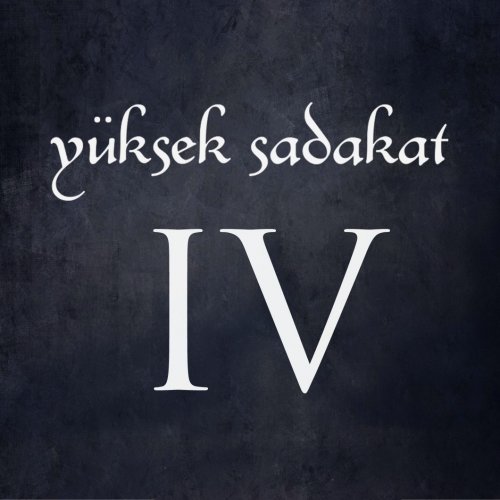Yüksek Sadakat - IV (2014)