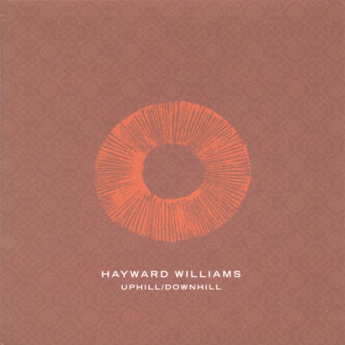 Hayward Williams - Uphill/Downhill (2005)