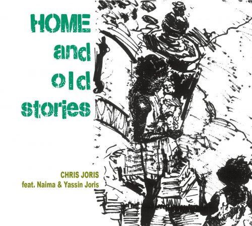 Chris Joris - Home and Old Stories (2016)