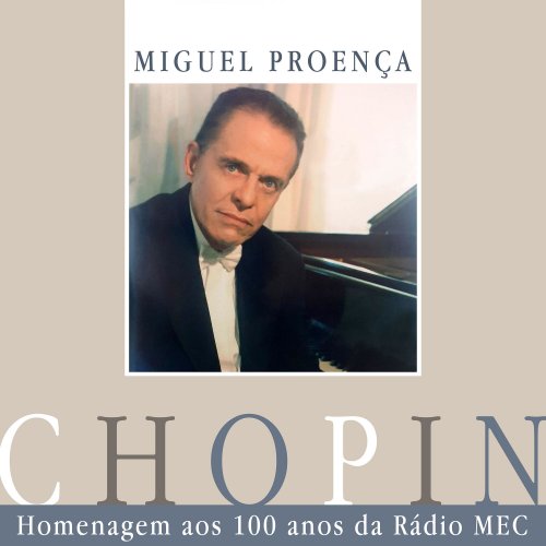 Miguel Proença - Recital Chopin - Homenagem Aos 100 Anos da Rádio Mec (2023)