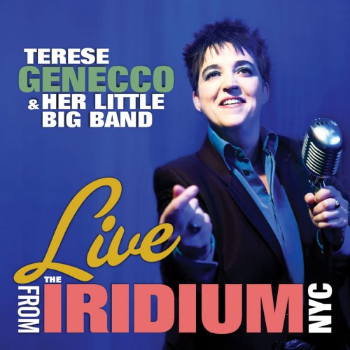 Terese Genecco, Her Little Big Band - Live from the Iridium Nyc (2012)