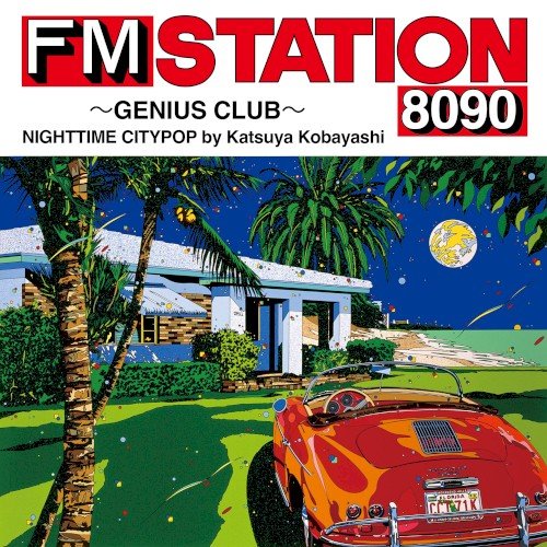 VA - FM STATION 8090 ~GENIUS CLUB~ NIGHTTIME CITYPOP by Katsuya Kobayashi (2023)