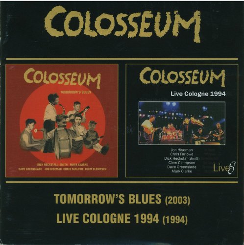 Colosseum - Tomorrow's Blues / Live Cologne (2005) CD-Rip