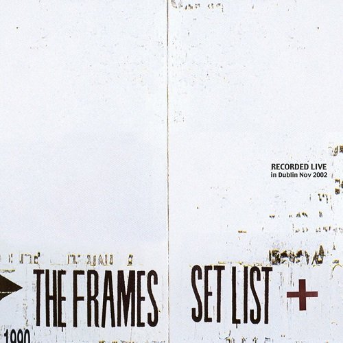 The Frames - Set List (2003)