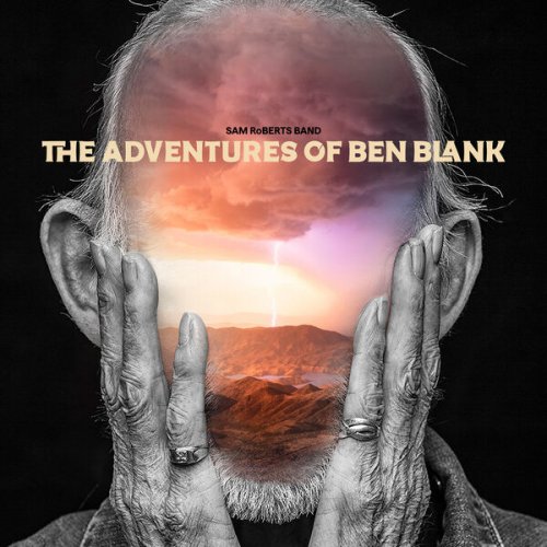 Sam Roberts Band - The Adventures Of Ben Blank (2023) Hi Res