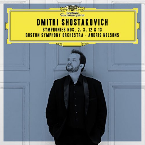 Boston Symphony Orchestra, Andris Nelsons - Shostakovich: Symphonies Nos. 2, 3, 12 & 13 (2023) [Hi-Res]