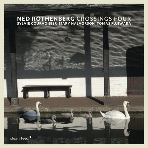 Ned Rothenberg - Crossings Four (2023)