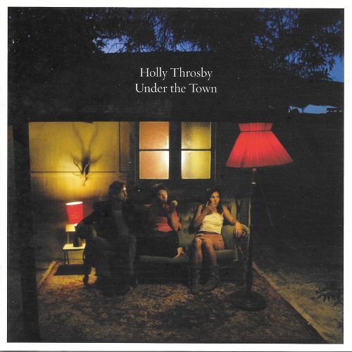 Holly Throsby - Under the Town (2006)