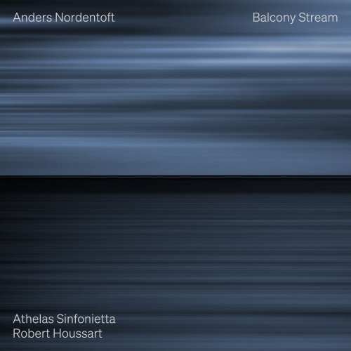 Athelas Sinfonietta Copenhagen, Robert Houssart - Balcony Stream (2023) [Hi-Res]