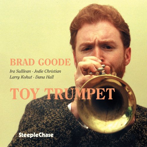 Brad Goode - Toy Trumpet (2000) [Hi-Res]