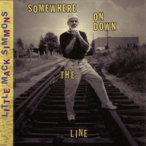 Little MacK Simmons - Somewhere On Down The Line (2005)