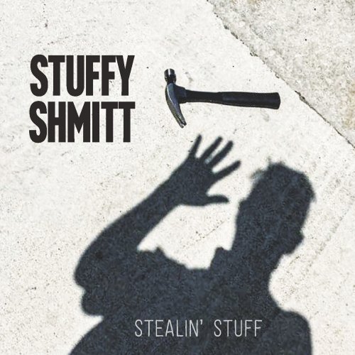 Stuffy Shmitt - Stealin Stuff (2023)