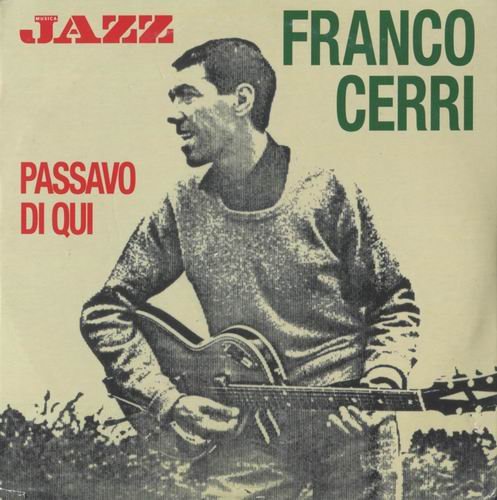 Franco Cerri - Passavo Di Qui (2012)