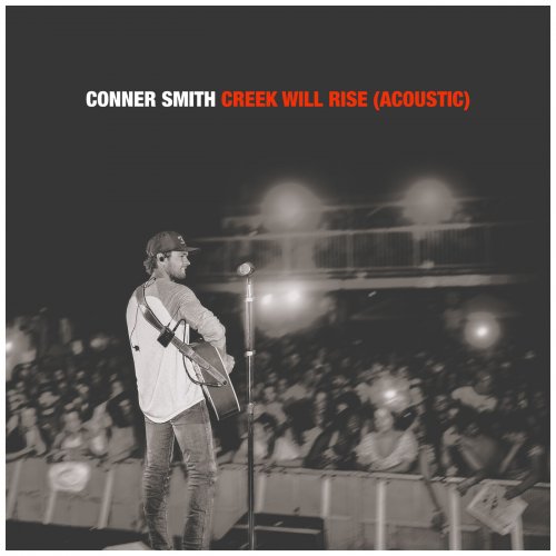 Conner Smith - Creek Will Rise (Acoustic) (2023) Hi Res