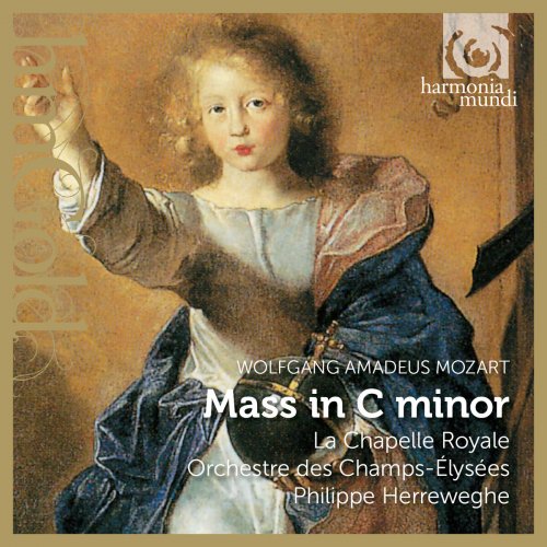 Chœurs du Collegium Vocale et de La Chapelle Royale, Orchestre des Champs-Elysées and Philippe Herreweghe - Mozart: Mass in C Minor (2015)