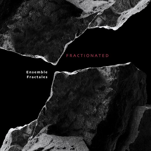 Ensemble Fractales - Fractionated (2023) Hi-Res