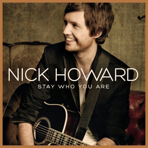 Nick Howard - Stay Who You Are (2013)