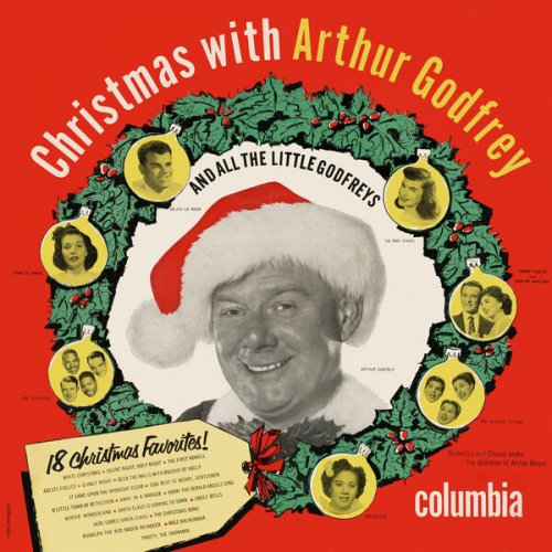 Arthur Godfrey - Christmas With Arthur Godfrey and All The Little Godfreys (1953) [Hi-Res]