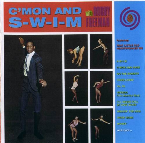 Bobby Freeman - C'mon And S-W-I-M (2000)