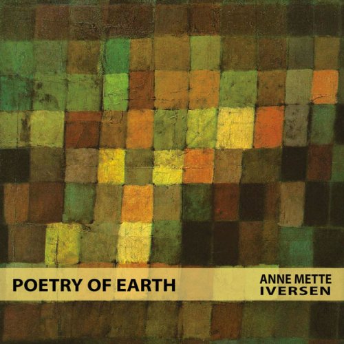 Anne Mette Iversen - Poetry of Earth (2012)