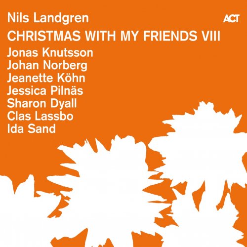 Nils Landgren - Christmas with My Friends VIII (2023) [Hi-Res]